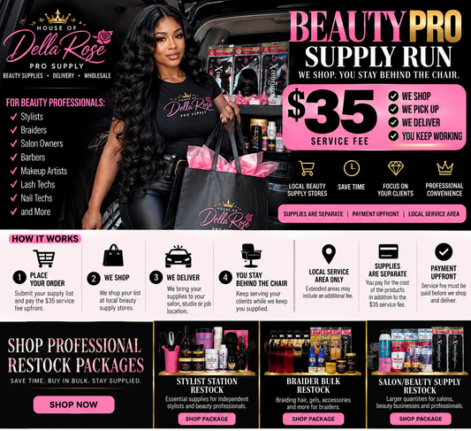 House of Della Rose Beauty Pro Supply Run - $35 professional supply delivery service